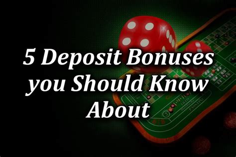 5 deposit casino bonus